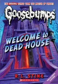 GOOSEBUMPS WELCOME TO DEAD HOUSE