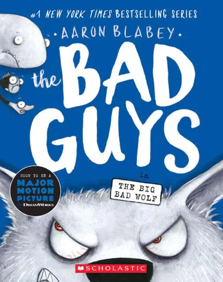 THE BAD GUYS IN THE BIG BAD WOLF