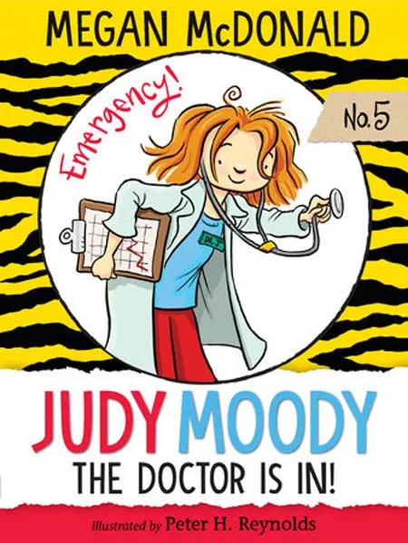 JUDY MOODY M D THE DOCTOR IS IN
