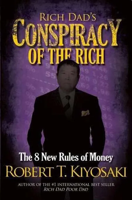 RICH DAD S CONSPIRACY OF THE