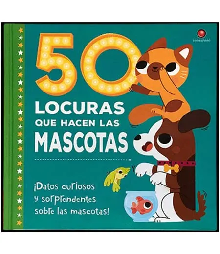 50 COSAS LOQUISIMAS DE LAS MASCOTAS