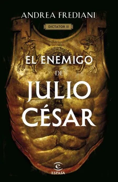 EL ENEMIGO DE JULIO CESAR DICTATOR II