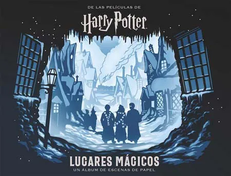 HARRY POTTER. UN ALBUM DE ESCENAS DE PAPEL 2. LUGARES M?GICOS