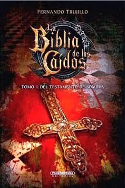 LA BIBLIA DE LOS CAIDOS TOMO 1 DEL TESTAMENTO DE SOMBRA