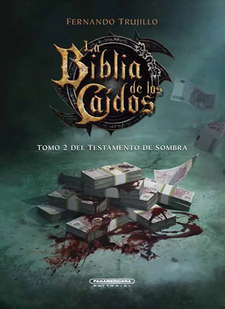 LA BIBLIA DE LOS CAIDOS. TOMO 2 DEL TESTAMENTO DE SOMBRA