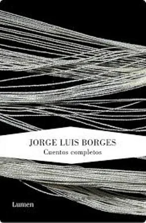 JORGE LUIS BORGES CUENTOS COMPLETOS