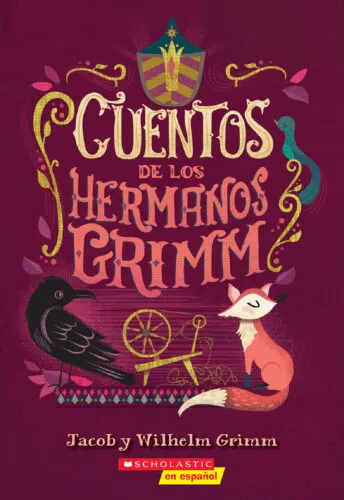 CUENTOS DE LOS HERMANOS GRIMM | Comprar libro 9781338300802 | GRIMM J. Y W.