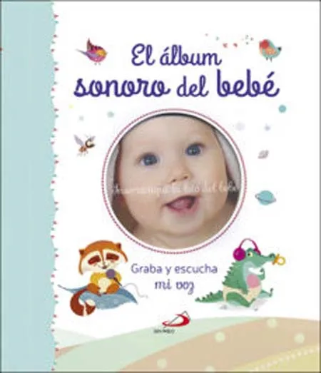 El Álbum de mi Bebé ¡Es un Niño!